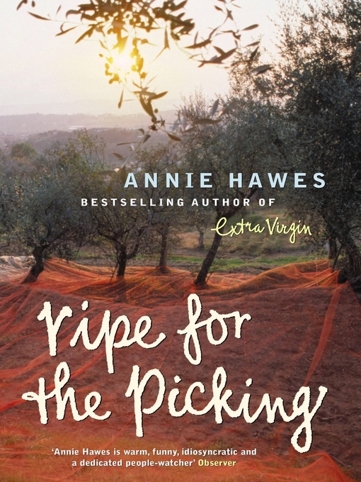 Title details for Ripe for the Picking by Annie Hawes - Available